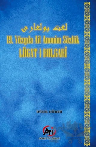 Lügat-ı Bulgari – Uğur Gürsu – Akademi Titiz Yayınları kitap kapağı