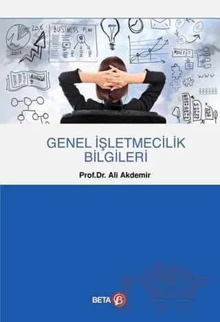 Genel İşletmecilik Bilgileri – Ali Akdemir – Beta Yayınevi kitap kapağı