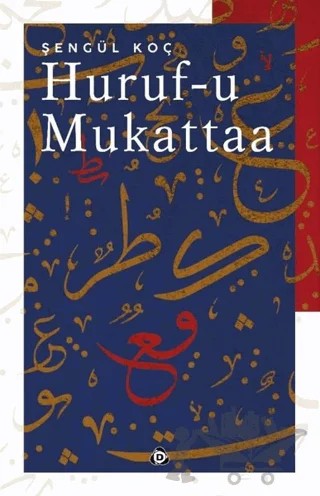 Huruf-u Mukattaa – Şengül Koç – Düşün Yayıncılık kitap kapağı