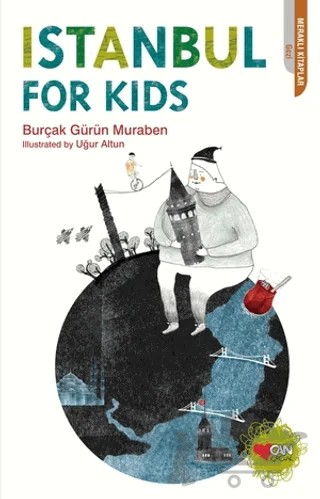 Istanbul For Kids – Burçak Gürün Muraben – Can Çocuk Yayınları kitap kapağı