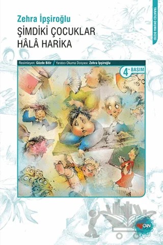 Şimdiki Çocuklar Hala Harika – Zehra İpşiroğlu – Can Çocuk Yayınları kitap kapağı