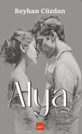 Alya – Reyhan Cüzdan – Atakar Yayıncılık kitap kapağı