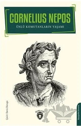 Ünlü Komutanların Yaşamı – Cornelius Nepos – Dorlion Yayınları kitap kapağı