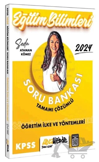 2024 KPSS Eğitim Bilimleri Öğretim İlke ve Yöntemleri Tamamı Çözümlü Soru Bankası – Seda Ataman Kömez – HocaWebde Yayınları kitap kapağı