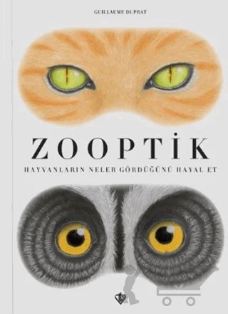 Zooptik – Guıllaume Duprat – Türkiye Diyanet Vakfı Yayınları kitap kapağı