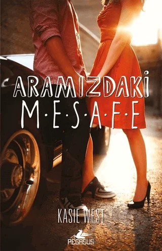 Aramızdaki Mesafe – Kasie West – Pegasus Yayınları kitap kapağı
