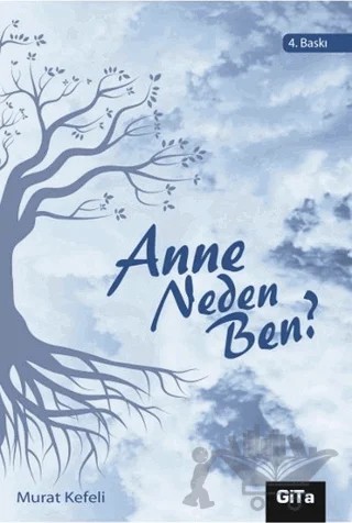 Anne Neden Ben? – Murat Kefeli – Gita Yayınları kitap kapağı