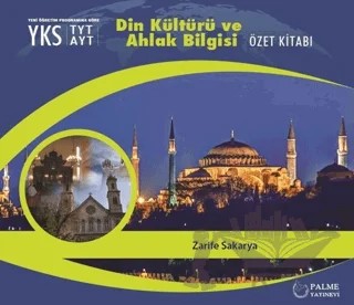 Palme YKS TYT AYT Din Kültürü ve Ahlak Bilgisi Özet Kitabı – Zarife Sakarya – Palme Yayınları kitap kapağı