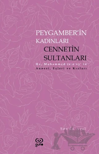 Peygamberin Kadınları Cennetin Sultanları – Sevda Açıl – Gufo Yayınları kitap kapağı
