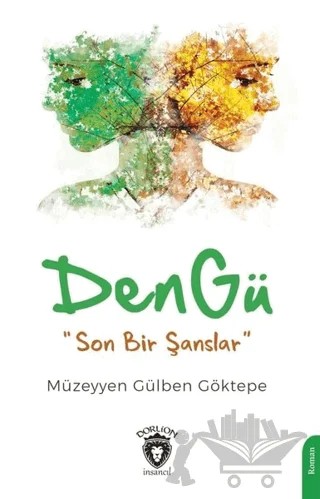 Den Gü – Müzeyyen Gülben Göktepe – Dorlion Yayınları kitap kapağı