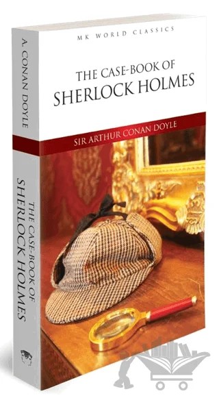 The Case Book Of Sherlock Holmes – Sir Arthur Conan Doyle – MK Publications kitap kapağı