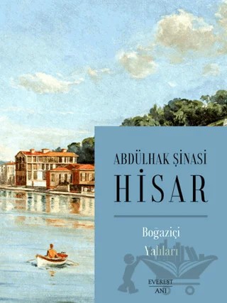 Boğaziçi Yalıları – Abdülhak Şinasi Hisar – Everest Yayınları kitap kapağı