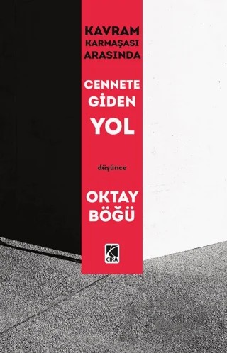 Cennete Giden Yol – Oktay Böğü – Çıra Yayınları kitap kapağı