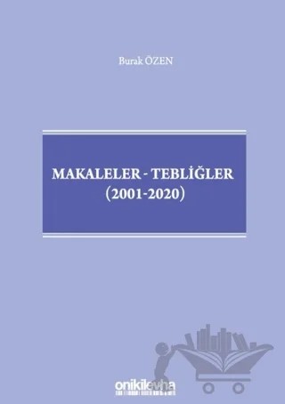 Makaleler-Tebliğler (2001-2020) – Burak Özen – On İki Levha Yayınları kitap kapağı