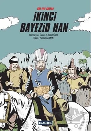 Bir Veli Sultan İkinci Bayezid Han – Kolektif – Çamlıca Basım Yayın kitap kapağı