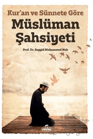 Kur’an ve Sünnete Göre Müslüman Şahsiyeti – Seyyid Muhammed Nuh – Ravza Yayınları kitap kapağı