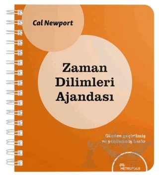 Zaman Dilimleri Ajandası – Cal Newport – Metropolis Yayınları kitap kapağı