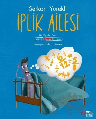 İplik Ailesi - Kesirler – Serkan Yürekli – Masalperest kitap kapağı