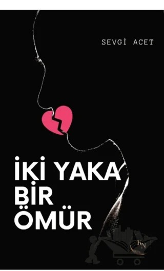 İki Yaka Bir Ömür – Sevgi Acet – KN Yayıncılık kitap kapağı