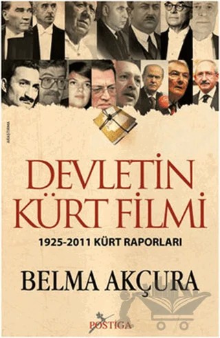 Devletin Kürt Filmi – Belma Akçura – Postiga Yayınları kitap kapağı