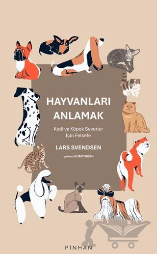 Hayvanları Anlamak – Lars Svendsen – Pinhan Yayıncılık kitap kapağı