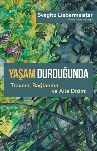 Yaşam Durduğunda – Svagito Liebermeister – Sola Unitas kitap kapağı