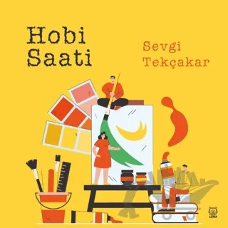 Hobi Saati – Sevgi Tekçakar – Luna Yayınları kitap kapağı