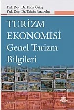 Turizm Ekonomisi ve Genel Turizm Bilgileri – Kadir Öztaş, Tahsin Karabulut – Nobel Yayın kitap kapağı