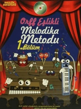 Orff Eşlikli Melodika Metodu 1. Bölüm – Övünç Yaman, Vuslat Çiftdal – Porte Müzik Eğitim Merkezi kitap kapağı