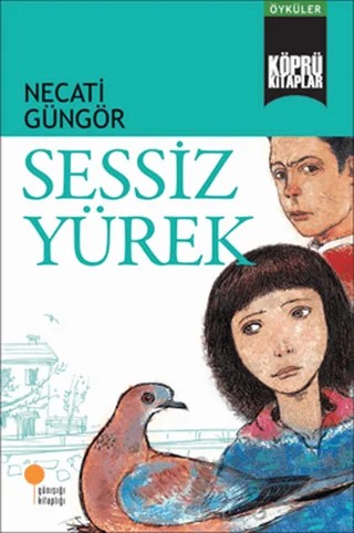 Sessiz Yürek – Necati Güngör – Günışığı Kitaplığı kitap kapağı