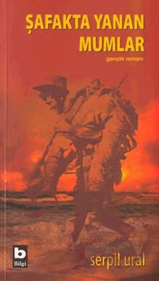 Şafakta Yanan Mumlar – Serpil Ural – Bilgi Yayınevi kitap kapağı