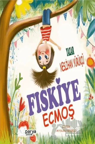 Fıskiye Ecmoş – Neslihan Yürükçü – Parya Kitap kitap kapağı