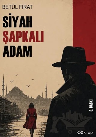 Siyah Şapkalı Adam – Betül Fırat – Od Kitap kitap kapağı