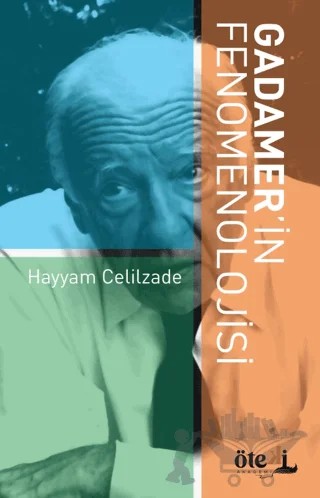 Gadamer’in Fenomenolojisi – Hayyam Celilzade – Öteki Akademi Yayınları kitap kapağı