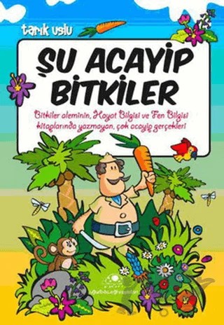 Şu Acayip Bitkiler – Tarık Uslu – Uğurböceği Yayınları kitap kapağı
