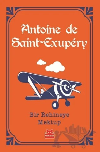 Bir Rehineye Mektup – Antoine de Saint-Exupery – Kırmızı Kedi Yayınevi kitap kapağı