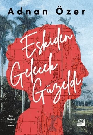Eskiden Gelecek Güzeldi – Adnan Özer – Doğan Kitap kitap kapağı