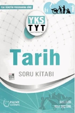 YKS TYT Tarih Soru Kitabı – Halil Özsu, Nihat Baştürk – Palme Yayınları kitap kapağı
