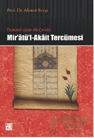 Duhani-zade Ali Çelebi Mir’atü’l-Akait Tercümesi – Ahmet Sevgi – Palet Yayınları kitap kapağı