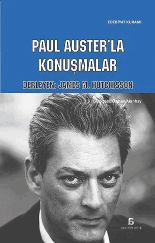 Paul Auster'la Konuşmalar – James M. Hutchisson – Agora Kitaplığı kitap kapağı
