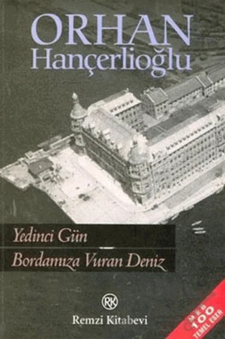 Bordamıza Vuran Deniz - Yedinci Gün – Orhan Hançerlioğlu – Remzi Kitabevi kitap kapağı