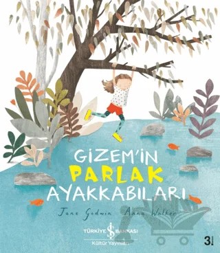 Gizem'in Parlak Ayakkabıları – Jane Godwin – İş Bankası Kültür Yayınları kitap kapağı