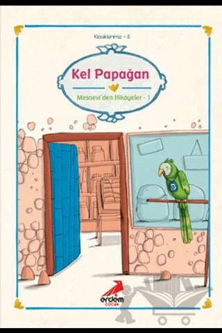 Kel Papağan Mesnevi’den Hikayeler 1 – Kolektif – Erdem Çocuk kitap kapağı
