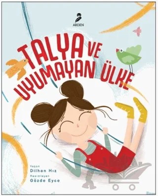 Talya ve Uyumayan Ülke – Dilhan Hız – Arden Yayınları kitap kapağı