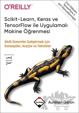 Scikit-Learn, Keras ve TensorFlow ile Uygulamalı Makine Öğrenmesi – Aurelien Geron – Buzdağı Yayınevi kitap kapağı