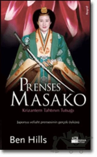 Prenses Masako Krizantem Tahtının Tutsağı – Ben Hills – Doğan Kitap kitap kapağı