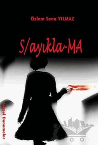 S/ayıkla-ma – Özlem Sena Yılmaz – Kanes Yayınları kitap kapağı