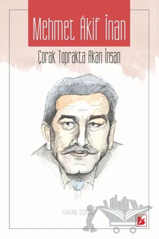 Mehmet Akif İnan – Hakan Soydaş – Bir Yayıncılık kitap kapağı