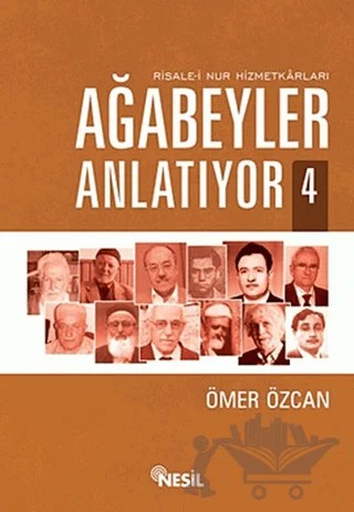 Ağabeyler Anlatıyor 4 – Ömer Özcan – Nesil Yayınları kitap kapağı