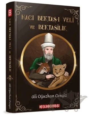 Hacı Bektaş-ı Veli ve Bektaşilik – Ali Oğuzhan Cengiz – Bilgeoğuz Yayınları kitap kapağı